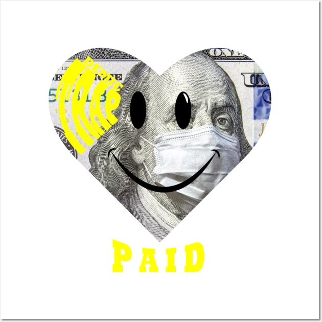 Trapdemic MoneyHeart Wall Art by BabyRicchStep